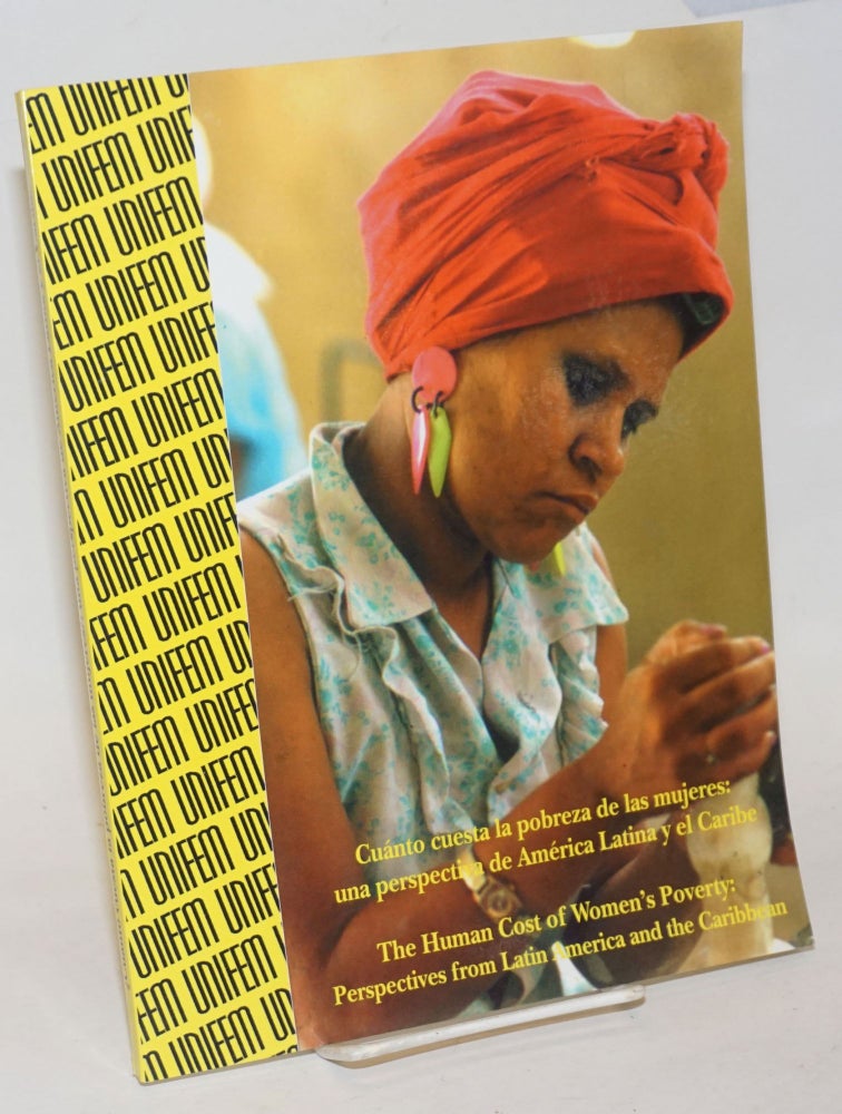 Cat.No: 234963 Cuanto Cuesta la Pobreza de Las Mujeres: una Perspectiva de America Latina y el Caribe / The Human Cost of Women's Poverty: Perspectives from Latin America and the Caribbean