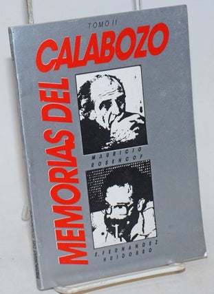 Cat.No: 234967 Memorias del Calabozo: Tomo II. Mauricio Eleuterio Fernandez Huidobro...