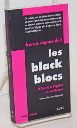 Cat.No: 235001 Les Black Blocs: la liberte et l'egalite se manifestent. Troisieme...