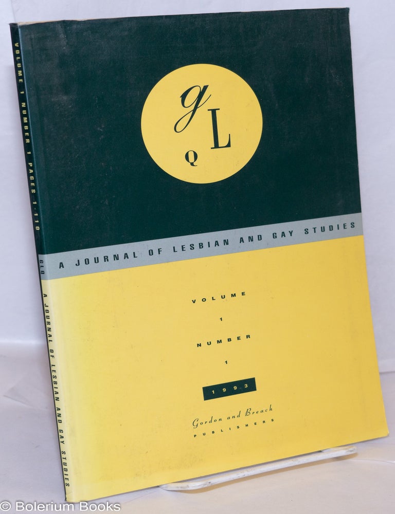 Cat.No: 235012 GLQ: a journal of lesbian and gay studies; vol. 1, #1. Carolyn Dinshaw, David M. Halperin, Judith Butler Eve Kosofsky Sedgwick, Paul Morrison, Kendall Thomas.