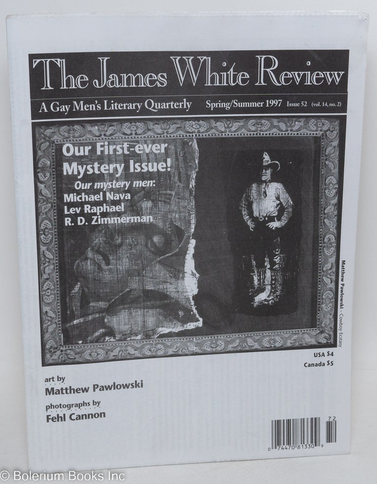 Cat.No: 235177 The James White Review: a gay men's literary quarterly; vol. 14, #2, Whole issue #52, Spring/Summer 1997; Our First Ever Mystery Issue! Greg Hewett, Lev Raphael Michael Nava, R. D. Zimmerman.
