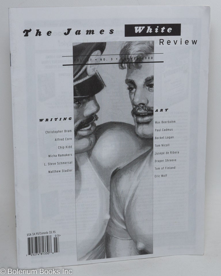 Cat.No: 235188 The James White Review: vol. 17, #3, Summer 2000: Tom of Finland cover. Patrick Merla, Matthew Stadler Christopher Bram, Tom of Finland, Paul Cadmus.