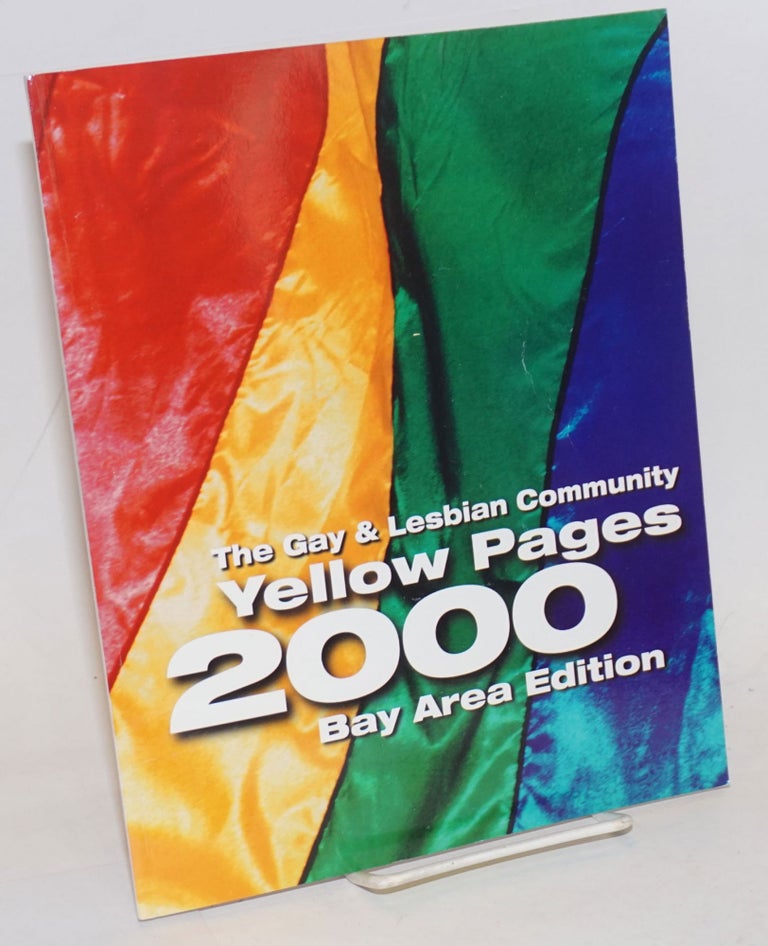 Cat.No: 235205 The Gay & Lesbian Community Yellow Pages Bay Area 2000 serving the gay, lesbian, bisexual & transgendered community