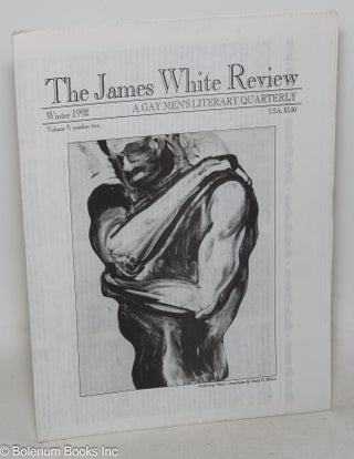 Cat.No: 235361 The James White Review: a gay men's literary quarterly; vol. 9, #2, Winter...
