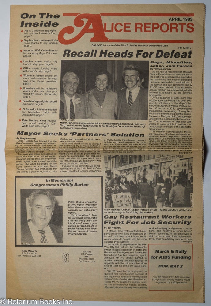 Cat.No: 235400 Alice Reports: official publication of the Alice B. Toklas Democratic Club; vol. 1, #2, April 1983; Recall heads for defeat [Feinstein]. Sal Roselli, Margaret Frost Patrick Murphy.
