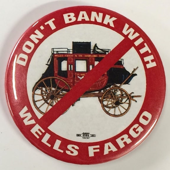 Cat.No: 235483 Don't Bank With Wells Fargo [pinback button]
