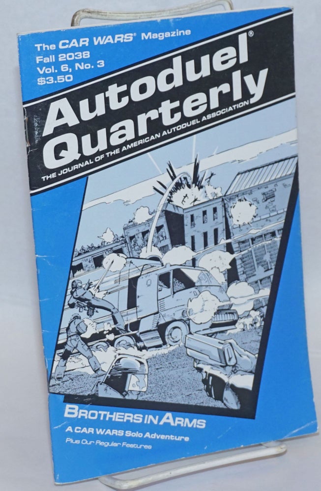 Cat.No: 235689 Autoduel quarterly: the journal of the American Autoduel Association. Vol. 6, no. 3 ("Fall 2038")