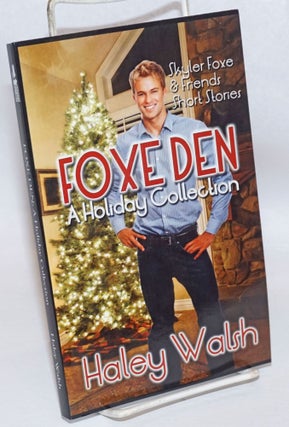 Cat.No: 235867 Foxe Den: a holiday collection. Haley Walsh