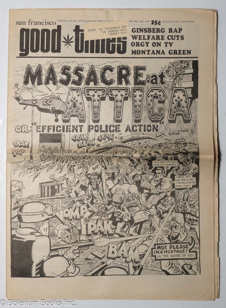 Cat.No: 235928 Good Times: vol. 4, #28, Sept. 17, 1971: Massacre at Attica, or: 'Efficient Police Action.'. Spain Rodriguez Good Times Commune.