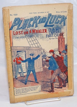 Cat.No: 235958 Pluck and Luck. Lost on a Whaler, or A Boy Captain's First Cruise....