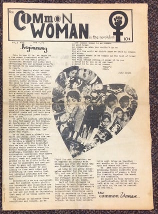 Cat.No: 236007 The COMMON WOMAN is the Revolution. Vol. 1 no. 1 (Feb. 12, 1971