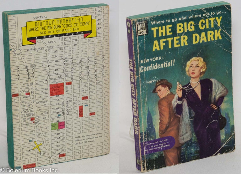 Cat.No: 236034 The Big City After Dark - New York: Confidential! the lowdown on its bright life (1950) edition. Jack Lait, Brad Mortimer.