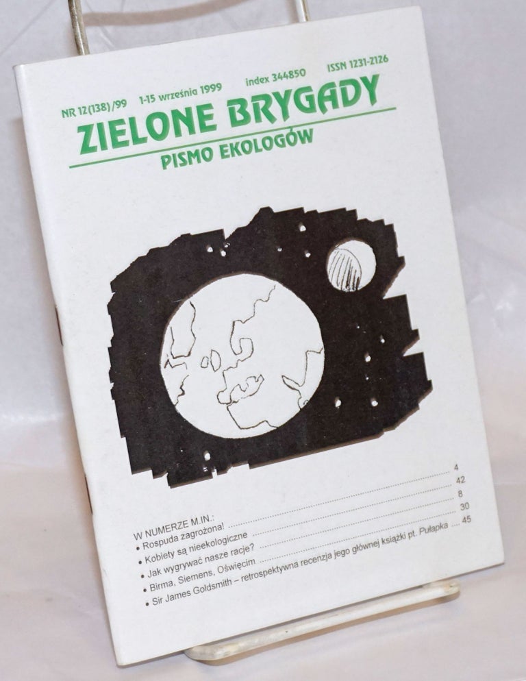 Cat.No: 236133 Zielone brygady: pismo ekologow. No. 12 for 1999 (Whole number 138).
