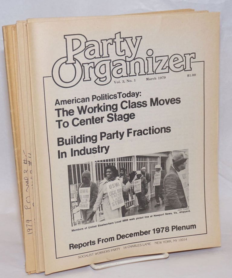 Cat.No: 236171 Party organizer, vol. 3, no. 1, March 1979 to no. 7, October 1979. Socialist Workers Party.