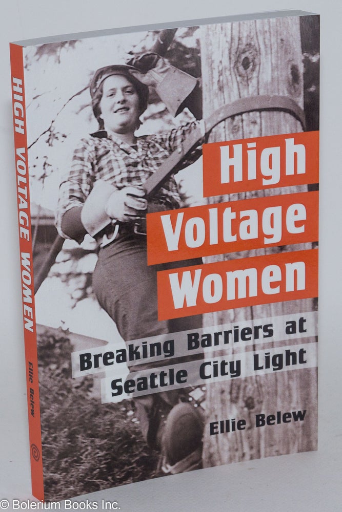 Cat.No: 236204 High voltage women, breaking beariers at Seattle City Light. Ellie Belew.