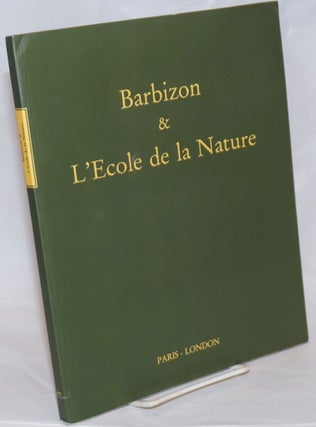 Cat.No: 236338 Barbizon et l'Ecole de la Nature. Sylvie Brame, conception et redaction du...
