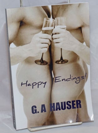 Cat.No: 236379 Happy Endings. G. A. Hauser