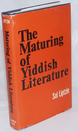 Cat.No: 236410 The Maturing of Yiddish Literature. Sol Liptzin