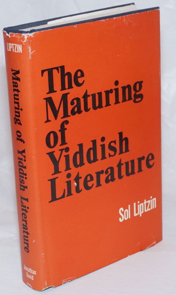 Cat.No: 236410 The Maturing of Yiddish Literature. Sol Liptzin.