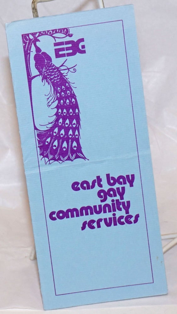 Cat.No: 236421 East Bay Gay Community Services [brochure]