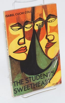 Cat.No: 23662 The Student's Sweetheart (a drama in three acts). Isabel Cuchi Coll