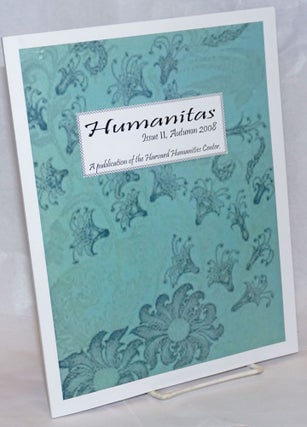 Cat.No: 236651 Humanitas: a publication of the Harvard Humanities Center. Issue 2 (Autumn...