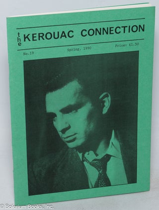 Cat.No: 236663 The Kerouac Connection: #19, Spring 1990. Jack Kerouac, Dave Moore