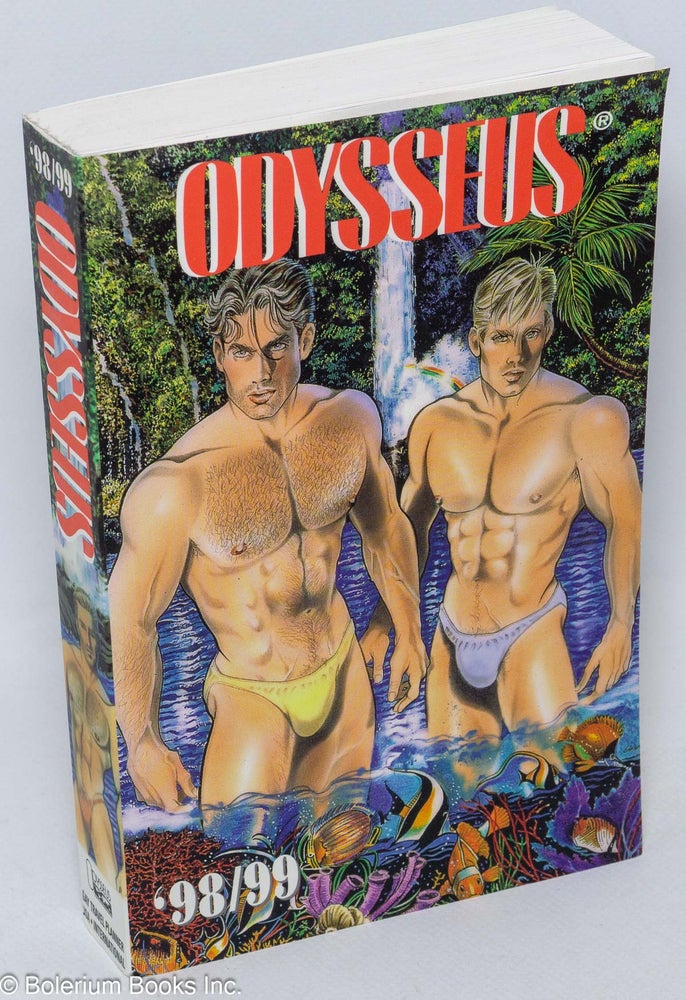 Cat.No: 236725 Odysseus '98/99: the international gay travel planner; 14th edition - the world's most comprehensive guide of accommodations & travel USA/International for gay men & lesbians. Eli Angelo, Joseph H. Bain.