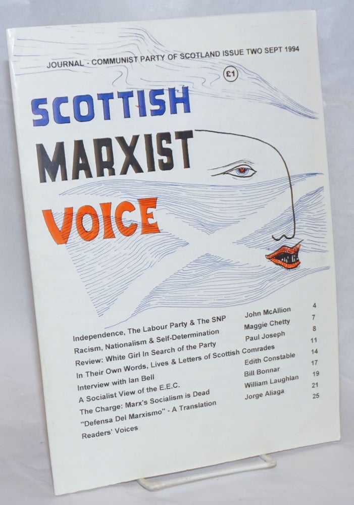 Cat.No: 236748 Scottish Marxist Voice: Journal of the Communist Party of Scotland. Issue Two Sept 1994. Maggie Eruc Canning Chetty, eds, and.