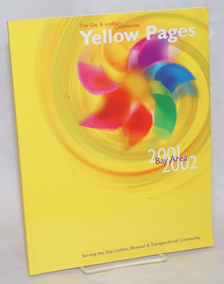 Cat.No: 236751 The Gay & Lesbian Community Yellow Pages Bay Area 2001/2002 serving the gay, lesbian, bisexual & transgendered community