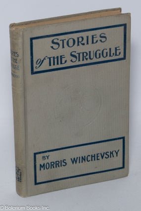 Cat.No: 2368 Stories of the struggle. Morris Winchevsky