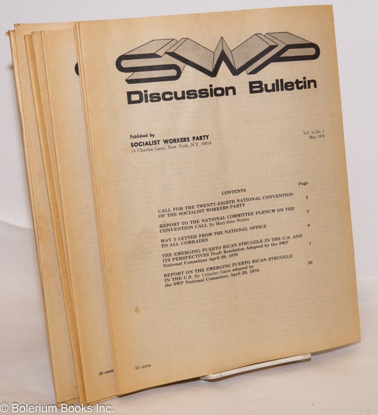 Cat.No: 236809 SWP discussion bulletin, vol. 34, no. 1, May, 1976 to vol. 34, no. 11, July, 1976. Socialist Workers Party.