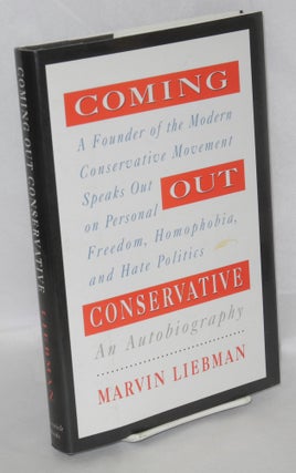 Cat.No: 23682 Coming Out Conservative: an autobiography. Marvin Liebman