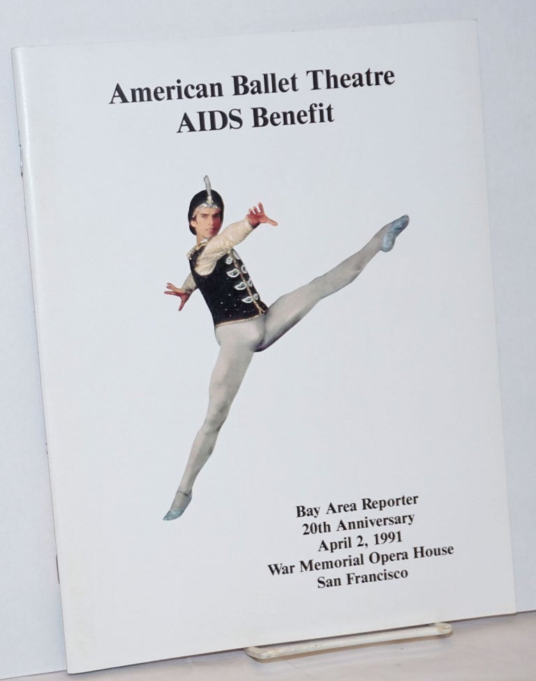 Cat.No: 236844 American Ballet Theatre AIDS Benefit [souvenir program] Bay Area Reporter 20th Anniversary, April 2, 1991, War Memorial Opera House, San Francisco`