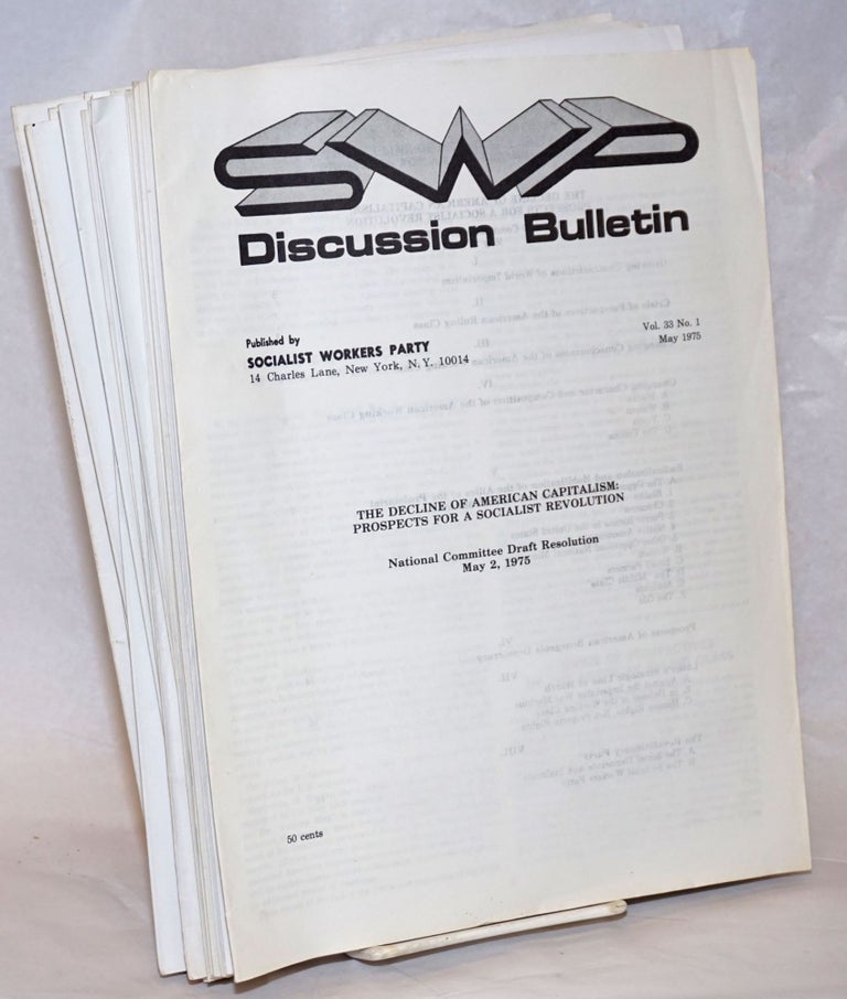 Cat.No: 236845 SWP discussion bulletin, vol. 33, no. 1, May 1975 to vol. 33, no. 16, August 1975. Socialist Workers Party.