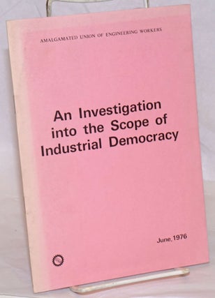Cat.No: 236855 An Investigation into the scope of Industrial Democracy