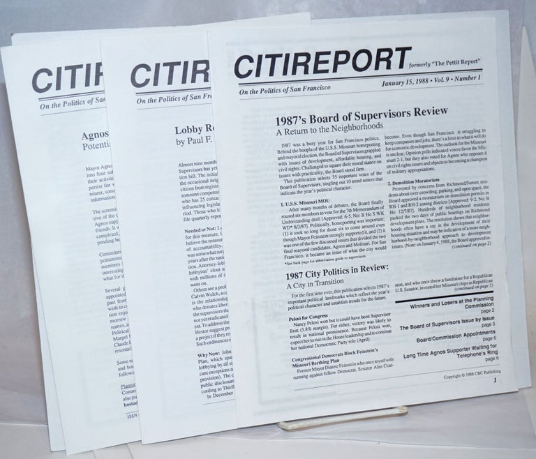 Cat.No: 236864 Citireport formerly "The Pettit report" on the politics of San Francisco: vol.9, numbers 1-3, Jan. 15, Feb. 1 & 15, 1988