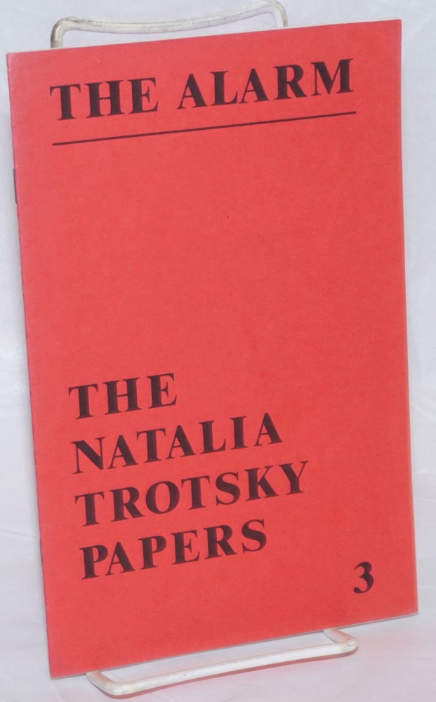 Cat.No: 236889 The Alarm, no. 3, June 1980. The Natalia Trotsky papers