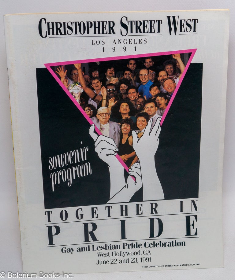 Cat.No: 236893 Christopher Street West/Los Angeles 1991 Together in Pride souvenir program gay and Lesbian Pride Celebration, West Hollywood, CA, June 22 and 23, 1991