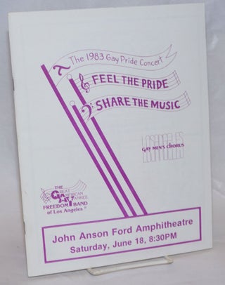 Cat.No: 236911 The 1983 Gay Pride Concert: Feel the pride, share the music; souvenir...