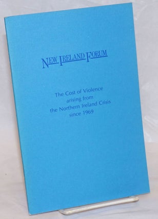 Cat.No: 236953 The cost of violence arising from the Northern Ireland crisis since 1969....