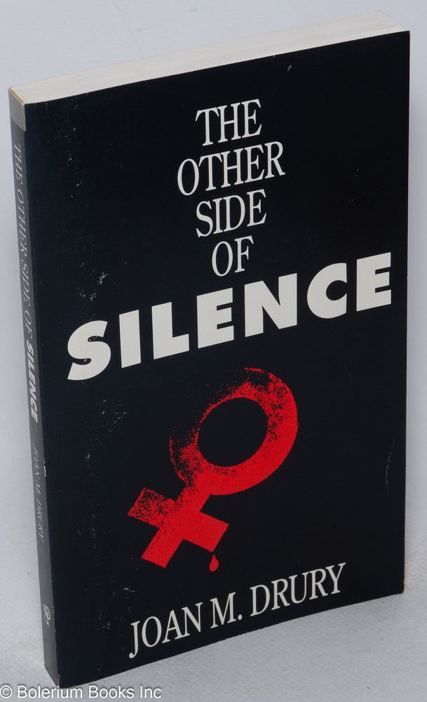 Cat.No: 237046 The Other Side of Silence. Joan M. Drury.