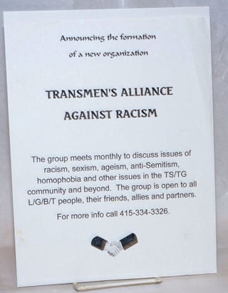 Cat.No: 237055 Transmen's Alliance Against Racism [handbill] announcing the formation of...