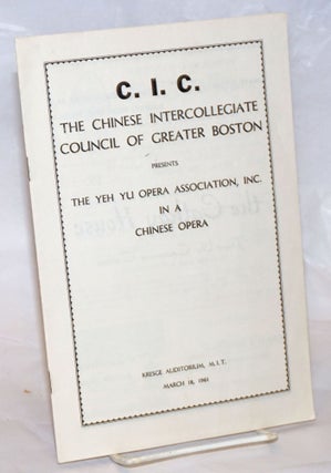 Cat.No: 237193 C.I.C., the Chinese Intercollegiate Council of Greater Boston, presents...