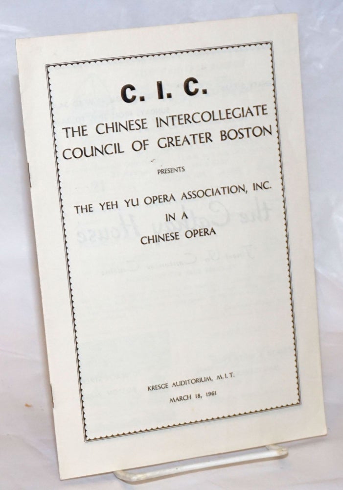 Cat.No: 237193 C.I.C., the Chinese Intercollegiate Council of Greater Boston, presents The