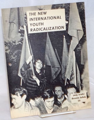 Cat.No: 237232 The new international youth radicalization. Young Socialist Alliance