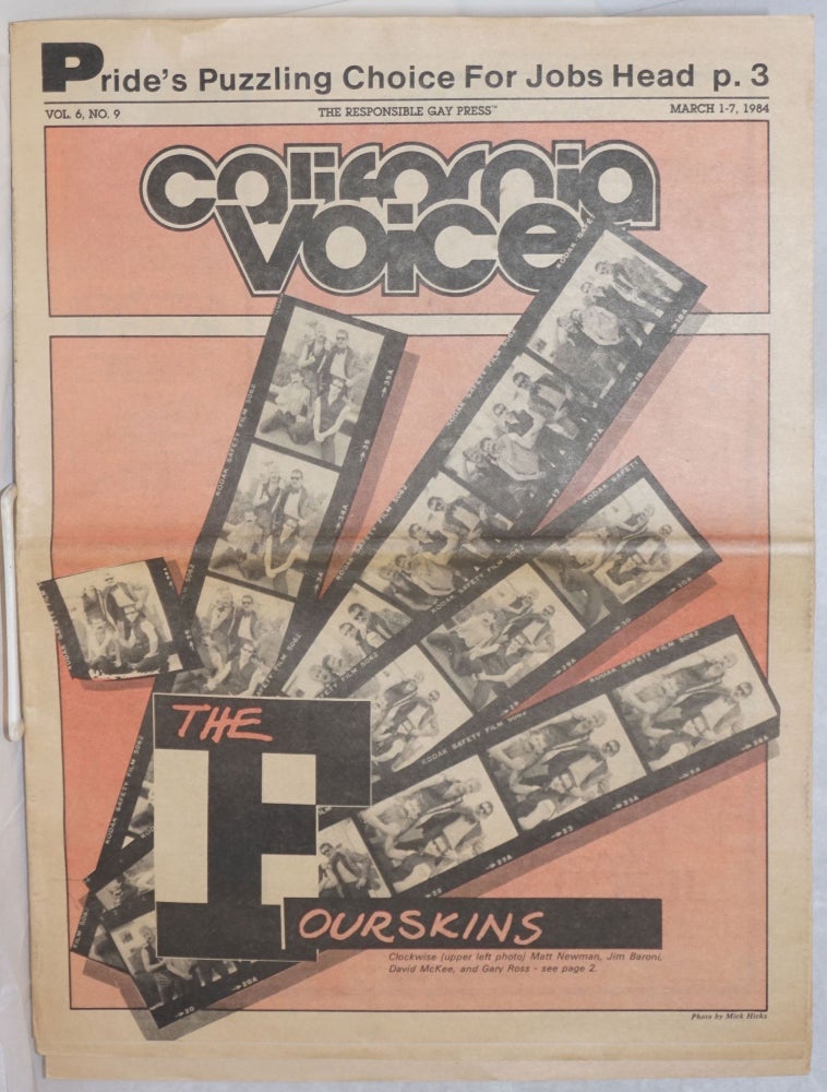 Cat.No: 237361 California Voice: the responsible gay press; vol. 6, #9, March 1-7, 1984; The Fourskins. Bob Lynch, Perry George Paul D. Hardman, Bob Reed, Carl Driver.