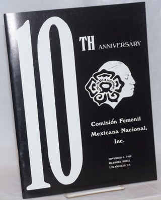 Cat.No: 237387 10th Anniversary: Comision Femenil Mexicana Nacional, Inc. November 1,...