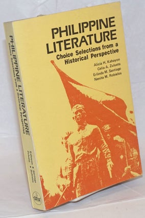 Cat.No: 237403 Philippine Literature: Choice Selections from a Historical Perspective....