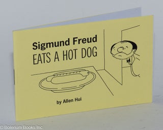 Cat.No: 237459 Sigmund Freud Eats a Hot Dog. Allen Hui